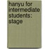 Hanyu For Intermediate Students: Stage