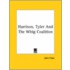 Harrison, Tyler And The Whig Coalition