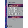 Hartland's Medical And Dental Hypnosis by Michael Heap