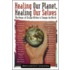 Healing Our Planet, Healing Our Selves