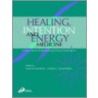 Healing, Intention And Energy Medicine door Wayne Jonas