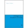Heidegger and a Metaphysics of Feeling door Sharin N. Elkholy