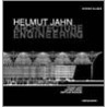 Helmut Jahn - Architecture Engineering by Werner Blaser
