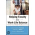 Helping Faculty Find Work-Life Balance