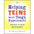 Helping Teens Handle Tough Experiences