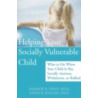 Helping Your Socially Vulnerable Child door Ph.D. Engler Linda B.