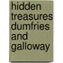 Hidden Treasures Dumfries And Galloway