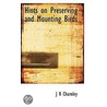 Hints On Preserving And Mounting Birds by J.R. Charnley