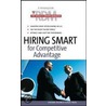 Hiring Smart for Competitive Advantage door Harvard Business School Press