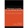 Hispanics/Latinos in the United States by Jorge J.E. Gracia