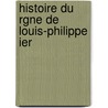 Histoire Du Rgne de Louis-Philippe Ier door Victor De Nouvion