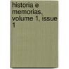 Historia E Memorias, Volume 1, Issue 1 door Academia Das Ciencias De Lisboa
