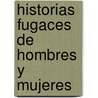 Historias Fugaces de Hombres y Mujeres by Federico Poli