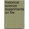 Historical Science Experiments On File door The Diagram Group