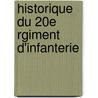 Historique Du 20e Rgiment D'Infanterie door lie Fonclare