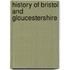 History Of Bristol And Gloucestershire