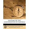 History Of The Colonization Of America door William Carew Hazlitt