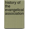 History Of The Evangelical Association door R 1827-1904 Yeakel