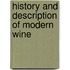 History and Description of Modern Wine