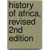 History of Africa, Revised 2nd Edition door Kevin Shillington