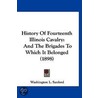 History of Fourteenth Illinois Cavalry door Onbekend