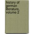 History of German Literature, Volume 2