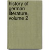 History of German Literature, Volume 2 door Wilhelm Scherer