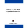 History of the Anti-Corn-Law League V1 door Archibald Prentice