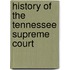 History of the Tennessee Supreme Court