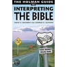 Holman Guide to Interpreting the Bible by George H. Guthrie