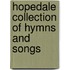Hopedale Collection of Hymns and Songs