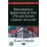 Household Behavior In The Us And Japan door Kosei Fukuda