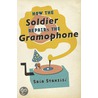How The Soldier Repairs The Gramophone door Sasa Stanisic