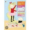 How To Be A Baby By Me, The Big Sister door Sally Lloyd-Jones
