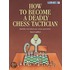 How To Become A Deadly Chess Tactician