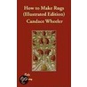 How To Make Rugs (Illustrated Edition) by Candace Wheeler
