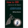 How To Od... And Live To Tell About It door William Becker