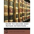 How To Secure And Retain Attention ...
