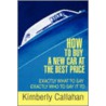 How to Buy a New Car at the Best Price by Kimberly Callahan