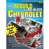 How to Rebuild the Big-Block Chevrolet