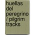 Huellas del peregrino / Pilgrim Tracks