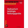 Hydraulisch betätigte Rettungsgeräte door Wolfgang Maurer