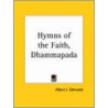 Hymns Of The Faith (Dhammapada) (1902) door Onbekend