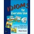 Idioms for Everyday Use - Student Book