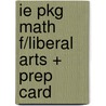 Ie Pkg Math F/Liberal Arts + Prep Card by Wilber Smith