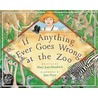 If Anything Ever Goes Wrong at the Zoo door Mary Jean Hendrick