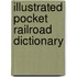 Illustrated Pocket Railroad Dictionary