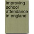 Improving School Attendance In England