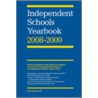 Independent Schools Yearbook 2008-2009 door Judy Mott