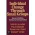 Individual Change Through Small Groups